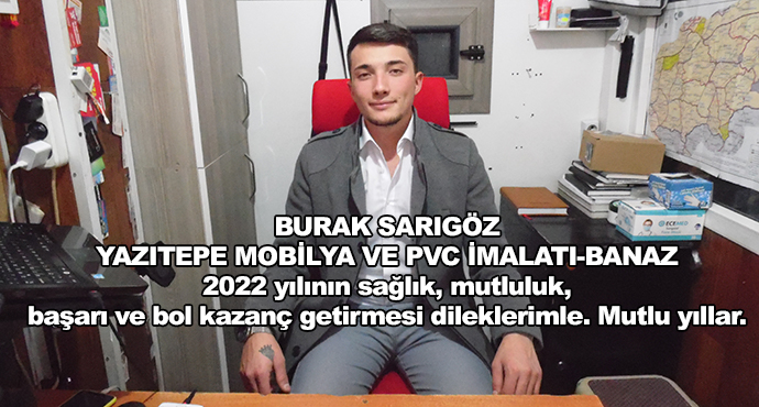 2022 yılının sağlık, mutluluk, başarı ve bol kazanç getirmesi dileklerimle. Mutlu yıllar.