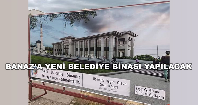 Banaz'a Yeni Belediye Binası Yapılacak