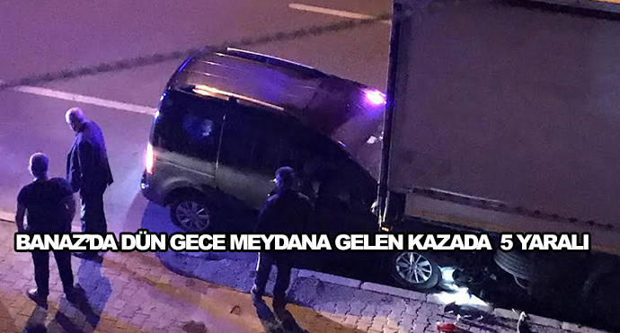 Banaz’da Dün Gece Meydana Gelen Kazada  5 Yaralı