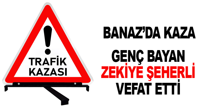 Banaz’da Kaza