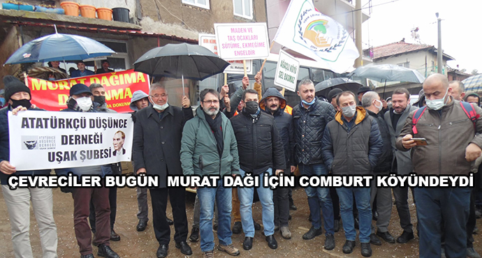 Çevreciler Bugün Murat Dağı İçin Comburt Köyündeydi