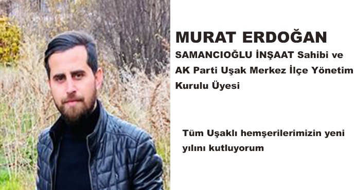 Tüm Uşaklı hemşerilerimizin yeni yılını kutluyorum