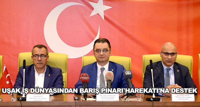 Uşak İş Dünyasından Barış Pınarı Harekatı'na Destek