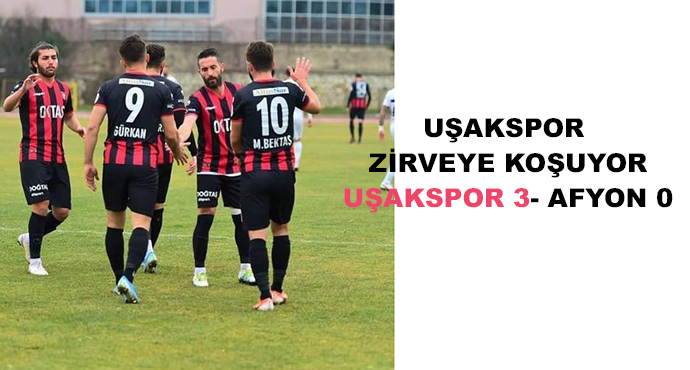 Uşakspor Zirveye Koşuyor-Uşakspor 3- Afyon 0