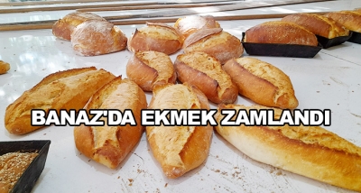Banaz'da Ekmek Zamlandı