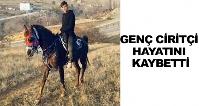 Genç Ciritçi Hayatını Kaybetti