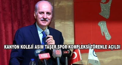  Kanyon Koleji Asım Taşer Spor Kompleksi Törenle Açıldı