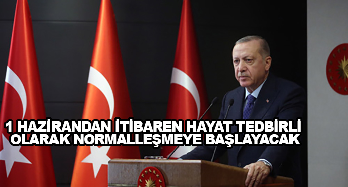 1 Hazirandan İtibaren Hayat Tedbirli Olarak Normalleşmeye Başlayacak