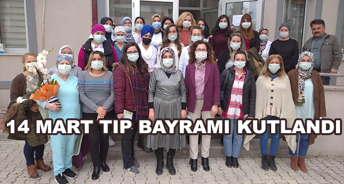 14 Mart Tıp Bayramı Kutlandı