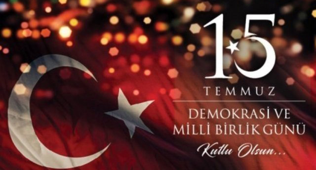 15 Temmuz Demokrasi ve Milli Birlik Günü Kutlu Olsun