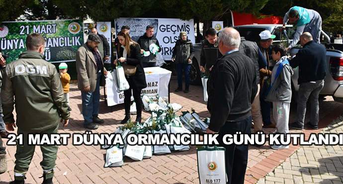 21 Mart Dünya Ormancılık Günü Kutlandı