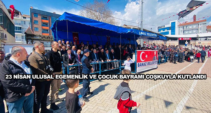 23 Nisan Ulusal Egemenlik Ve Çocuk Bayramı Coşkuyla Kutlandı