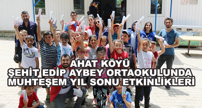 Ahat Köyü Şehit Edip Aybey Ortaokulunda Muhteşem Yıl Sonu Etkinlikleri
