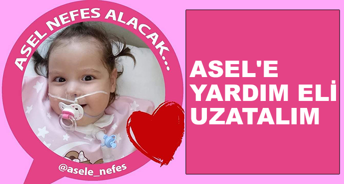 Asel'e Yardım Eli Uzatalım