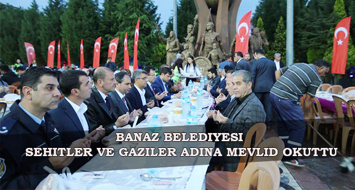 BANAZ BELEDİYESİ ŞEHİTLER VE GAZİLER ADINA MEVLİD OKUTTU