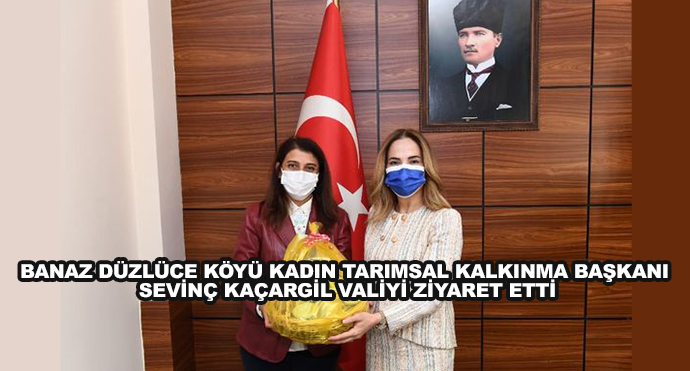 Banaz Düzlüce Köyü Kadın Tarımsal Kalkınma Başkanı Sevinç Kaçargil Valiyi Ziyaret Etti