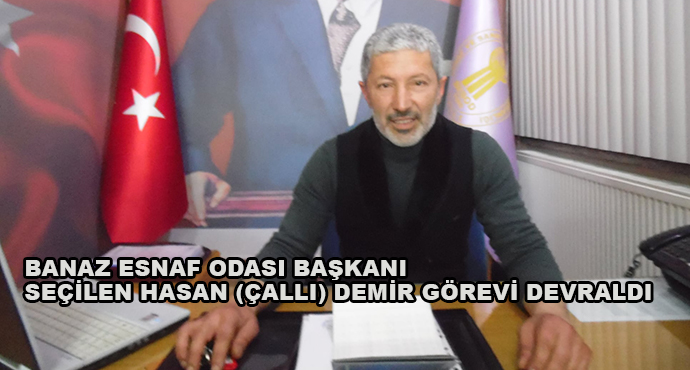 Banaz Esnaf Odası Başkanı Seçilen Hasan (Çallı)Demir Görevi Devraldı