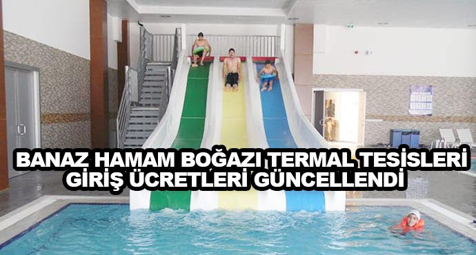 Banaz Hamam Boğazı Termal Tesisleri Giriş Ücretleri Güncellendi