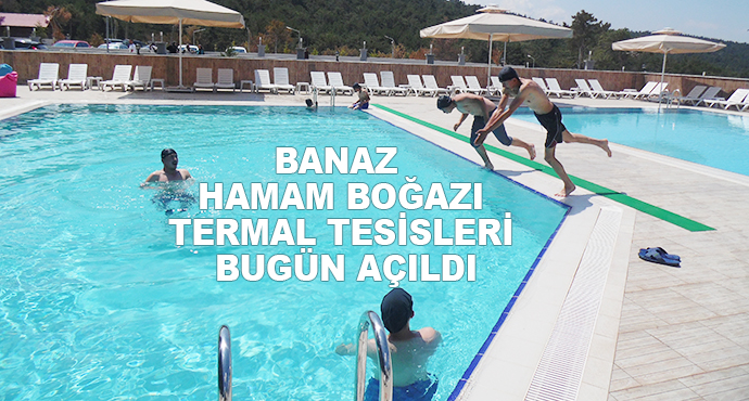 Banaz  Hamam Boğazı Termal Tesisleri Bugün Açıldı