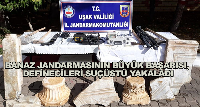 Banaz Jandarmasının Büyük Başarısı, Definecileri Suçüstü Yakaladı