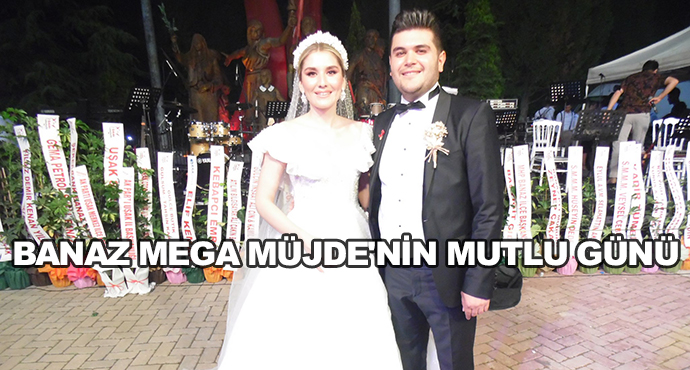 Banaz Mega Müjde'nin Mutlu Günü