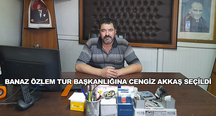 Banaz Özlem Tur Başkanlığına Cengiz Akkaş Seçildi 