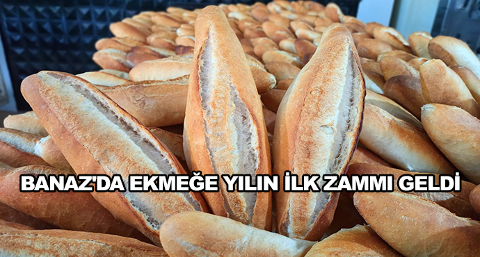 Banaz'da Ekmeğe Yılın İlk Zammı Geldi