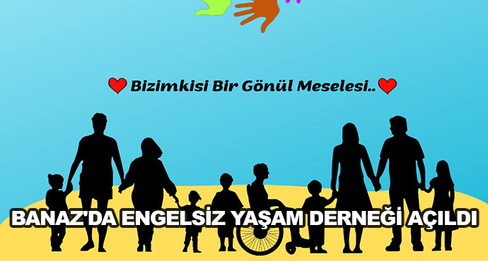 Banaz'da Engelsiz Yaşam Derneği Açıldı