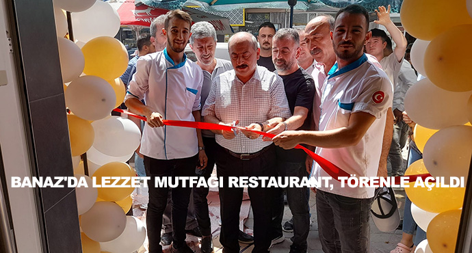 Banaz'da Lezzet Mutfağı Restaurant, Törenle Açıldı