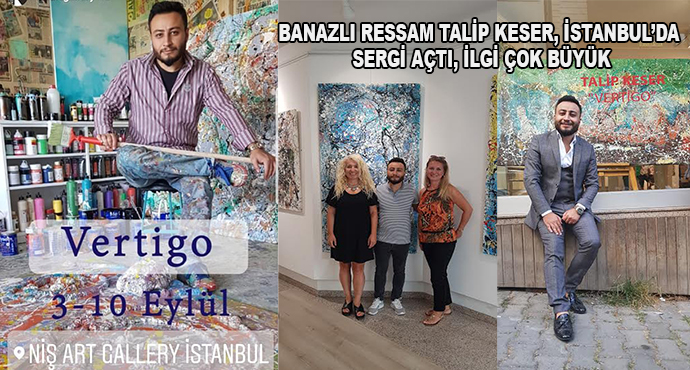Banazlı Ressam Talip Keser, İstanbul’da Sergi Açtı, İlgi Çok Büyük