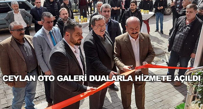 Ceylan Oto Galeri Dualarla Hizmete Açıldı