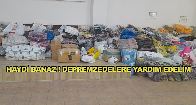 Haydi Banaz ! Depremzedelere Yardım Edelim