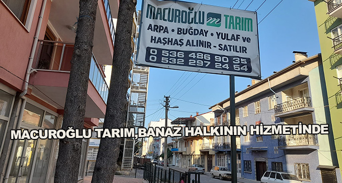 Macuroğlu Tarım,Banaz Halkının Hizmetinde