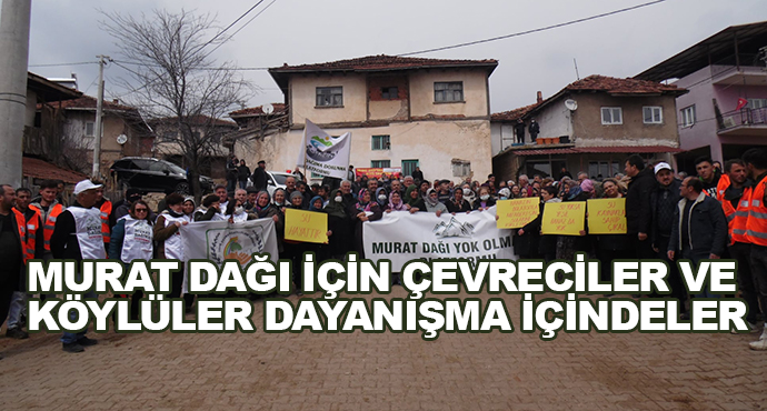 Murat Dağı İçin Çevreciler Ve Köylüler Dayanışma İçindeler