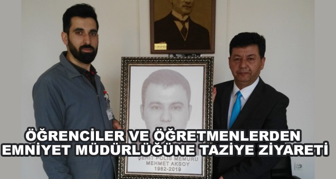 Öğrenciler Ve Öğretmenlerden Emniyet Müdürlüğüne Taziye Ziyareti