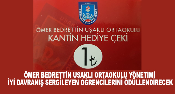 Ömer Bedrettin Uşaklı Ortaokulu Yönetimi İyi Davranış Sergileyen Öğrencilerini Ödüllendirecek