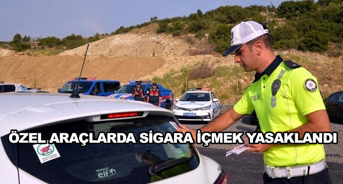 Özel Araçlarda Sigara İçmek Yasaklandı