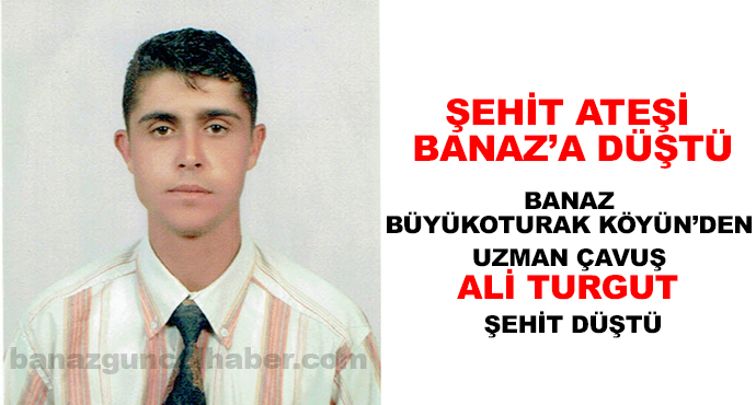 Şehit Ateşi Banaz’a Düştü 