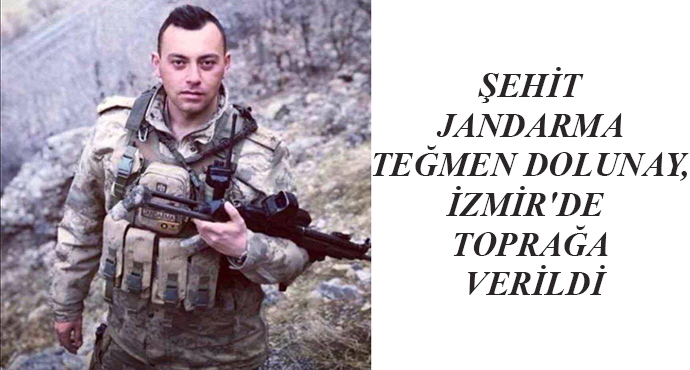 Şehit Jandarma Teğmen Dolunay, İzmir'de  Toprağa Verildi