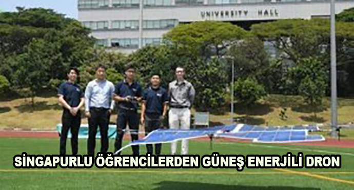 Singapurlu Öğrencilerden Güneş Enerjili Dron