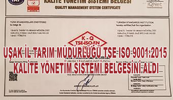 Uşak İl Tarım Müdürlüğü Tse Iso 9001:2015 Kalite Yönetim Sistemi Belgesini Aldı