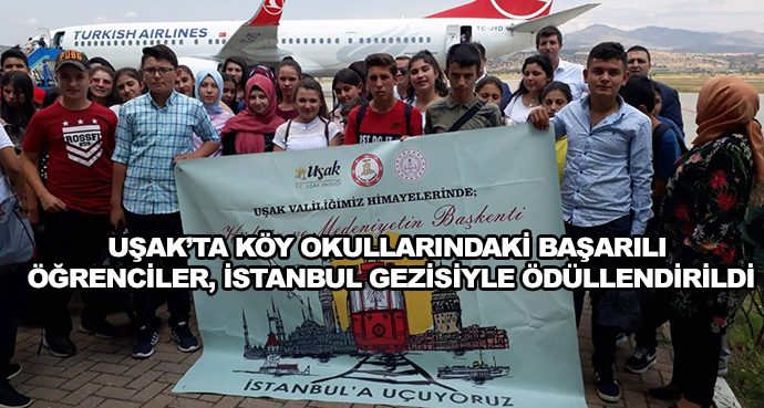 Uşak’ta Köy Okullarındaki Başarılı Öğrenciler, İstanbul Gezisiyle Ödüllendirildi