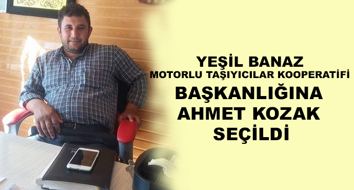 Yeşil Banaz Motorlu Taşıyıcılar Kooperatifi Başkanlığına Ahmet Kozak Seçildi