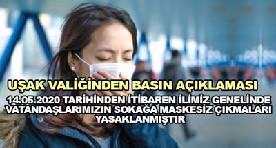 14.05.2020 Tarihinden İtibaren İlimiz Genelinde Vatandaşlarımızın Sokağa Maskesiz Çıkmaları Yasaklanmıştır