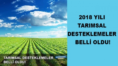 2018 Yılı Tarımsal Desteklemeler Belli Oldu!