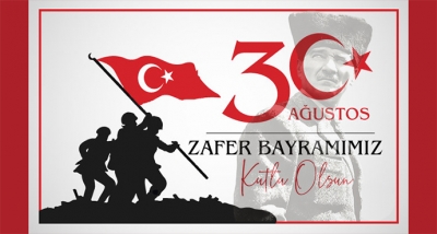 30 Ağustos Zafer Bayramımız Kutlu Olsun