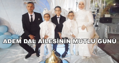 Adem Dal Ailesinin Mutlu Günü