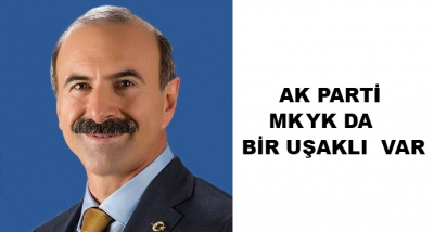 Ak Parti Mkyk Da Bir Uşaklı  Var