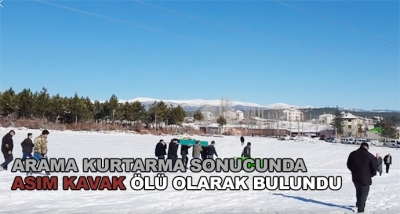 Arama Kurtarma Sonucunda Asım Kavak Ölü Olarak Bulundu