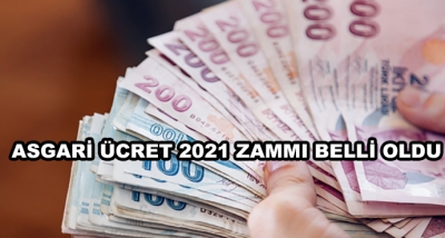 Asgari Ücret 2021 Zammı Belli Oldu